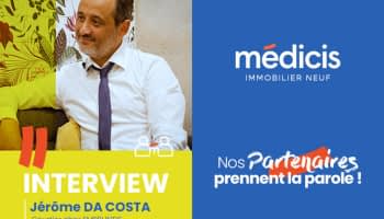 Interview - Courtier en Crédit Immobilier : Jérôme Da Costa (Empruntis) revient sur le PTZ 2024 et sa collaboration avec Médicis Immobilier Neuf