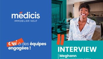 Interview : Mobilité professionnelle et Ouverture d'agence à Dijon : Le retour d'expérience de Meghann, Référente Commerciale Médicis